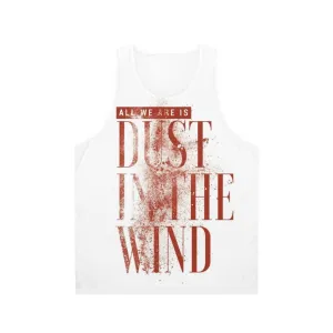 "Dust in the Wind" Unisex Tank Top - Inspired by the Classic Kansas Song Lyrics